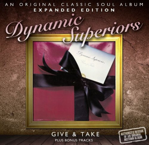 Dynamic Superiors - Give & Take (Reissue, Remastered) (1977/2012)