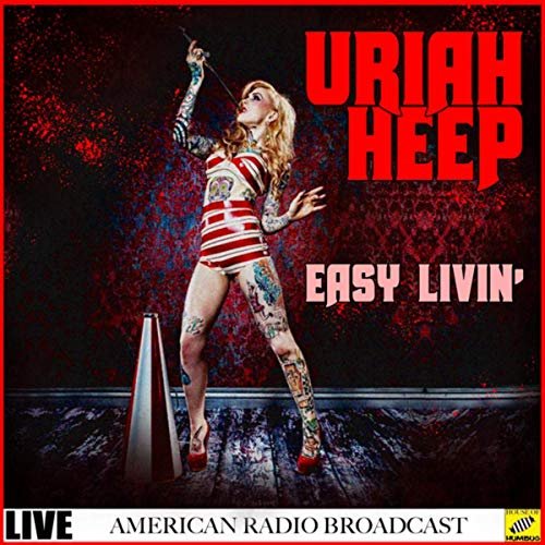 Uriah Heep - Easy Livin' (Live) (2019)