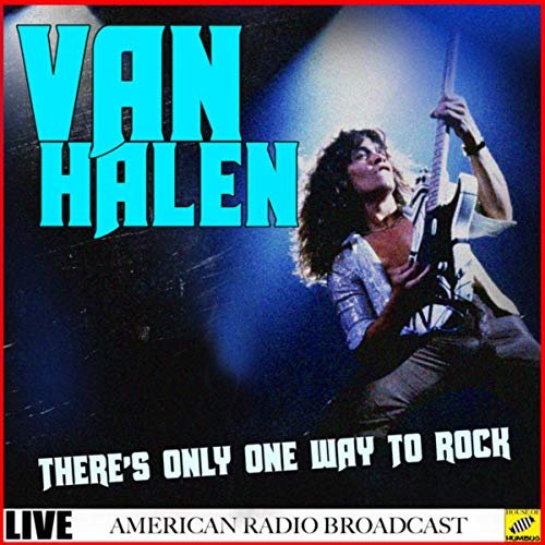 Van Halen - There's Only One Way To Rock (Live) (2019)