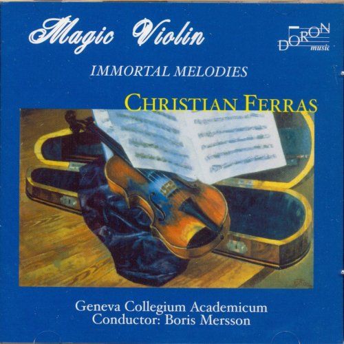 Christian Ferras - Magic Violin: Immortal Melodies (2019)