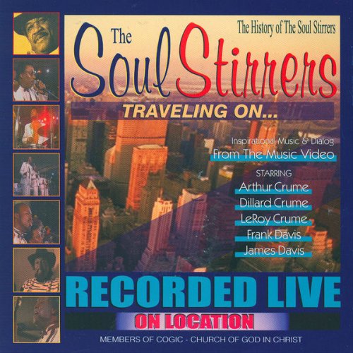 Soul Stirrers - Traveling On... (2006) [Hi-Res]