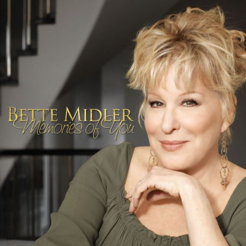 Bette Midler - Memories Of You (2010) Lossless