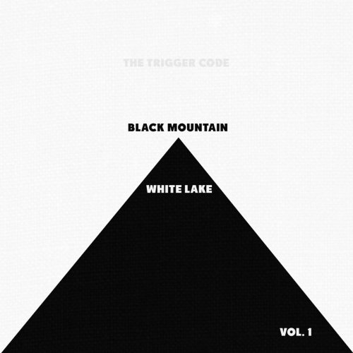 The Trigger Code - Black Mountain White Lake Vol. 1 (2019)
