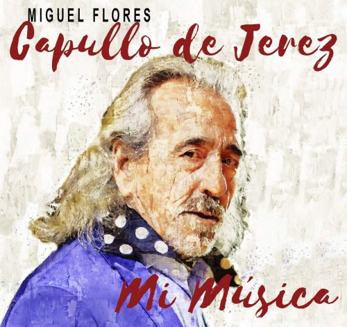 Capullo de Jerez - Mi Música (2019)