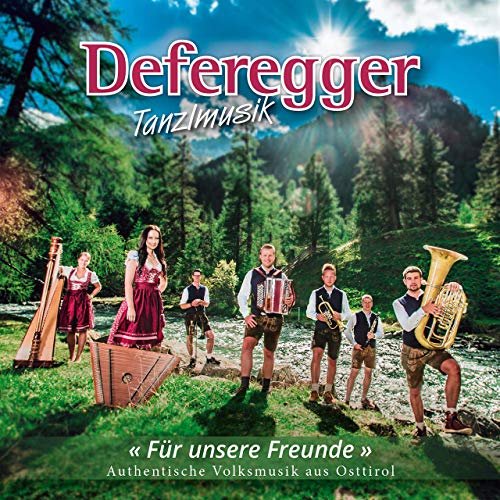 Deferegger Tanzlmusik - Für Unsere Freunde (2019)