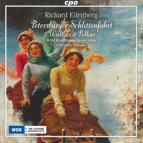 WDR Sinfonieorchester Köln - Eilenberg: Petersburger Schlittenfahrt, Waltzes & Polkas (2010)