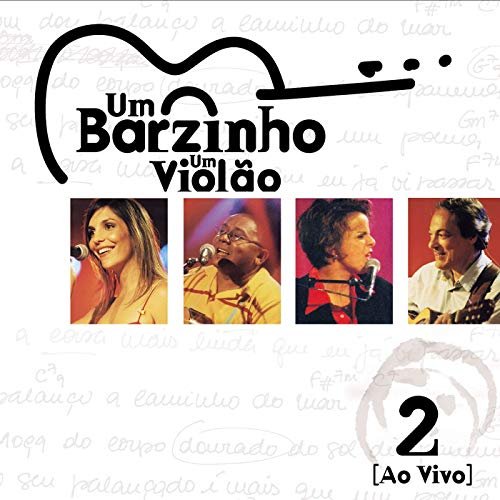 VA - Um Barzinho, Um Violão Ao Vivo (Ao Vivo No Rio De Janeiro / 2001 / Vol. 2) (2001/2019)
