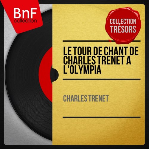 Charles Trenet - Le tour de chant de Charles Trénet à l'Olympia (2014) [Hi-Res]