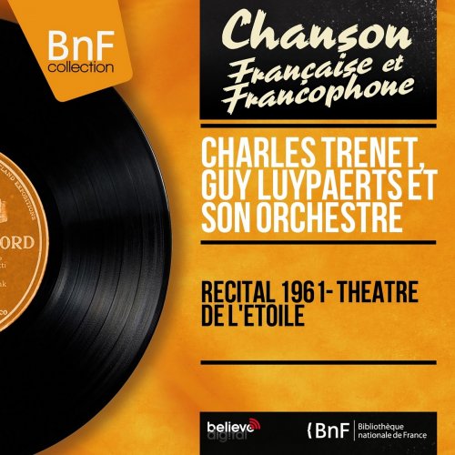 Charles Trenet - Récital 1961 - Théâtre de l'étoile (2014) [Hi-Res]