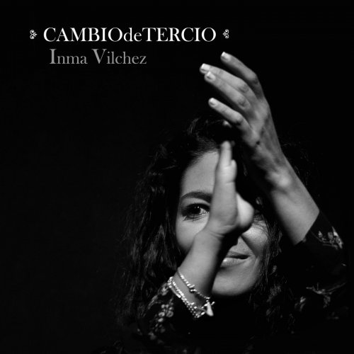 Inma Vilchez - Cambio de Tercio (2019)
