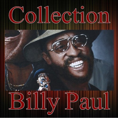 Billy Paul - Collection (1968-2014)