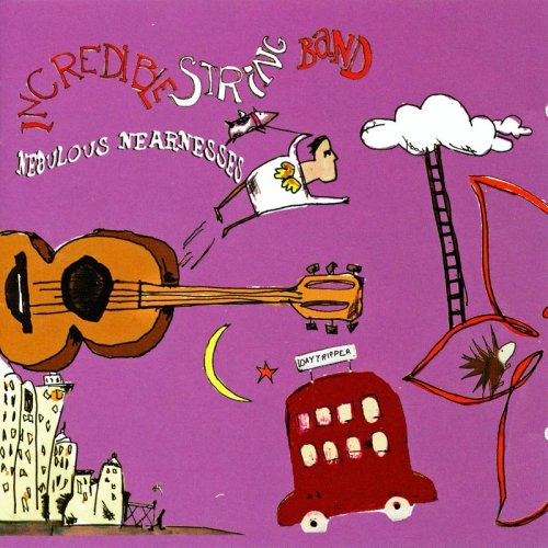 The Incredible String Band - Nebulous Nearnesses (2004)