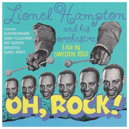 Lionel Hampton - Oh, Rock! Live In Sweden, 1953 (2019)