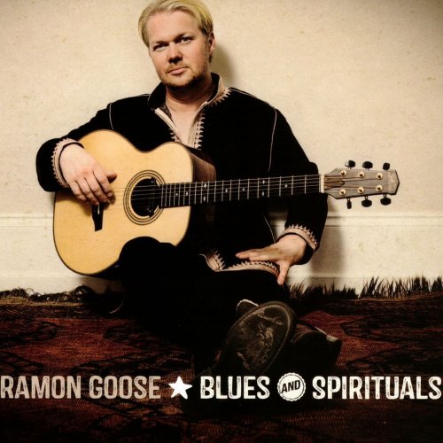 Ramon Goose - Blues & Spirituals (2014)