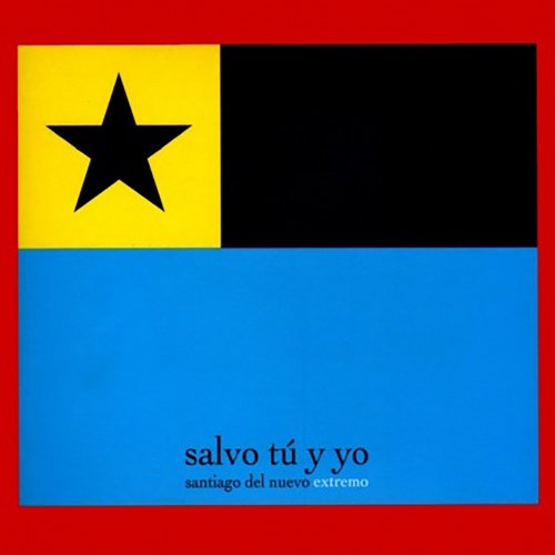 Santiago del Nuevo Extremo - Salvo Tú y Yo (2019) [Hi-Res]