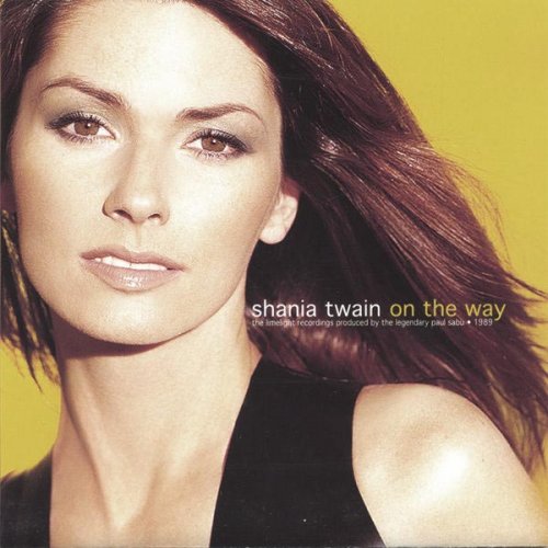 Shania Twain - On The Way (1999)