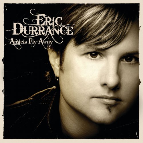 Eric Durrance - Angels Fly Away (Bonus Track Version) (2014)