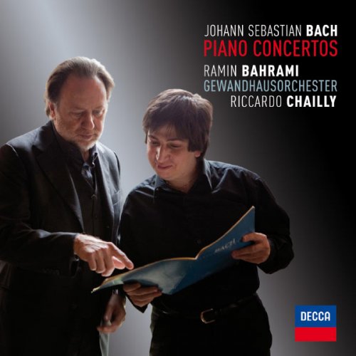 Ramin Bahrami & Gewandhausorchester Leipzig & Riccardo Chailly - J.S. Bach: Piano Concertos (2011)