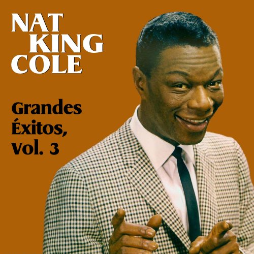 Nat King Cole - Grandes Éxitos, Vol. 3 (2015)
