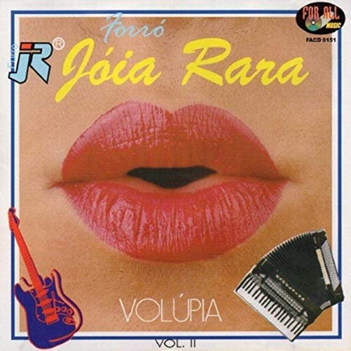 Forró Jóia Rara - Volúpia, Vol. 2 (2006/2019)