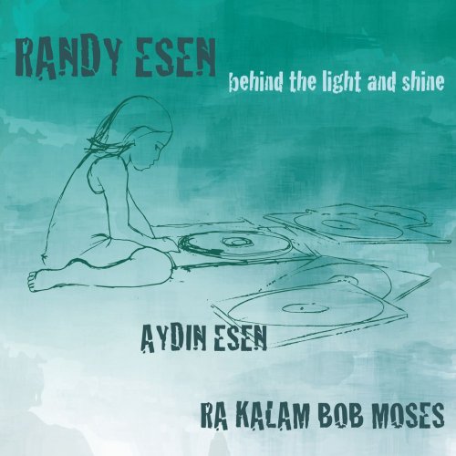 Randy Esen - Behind The Light And Shine (2019)