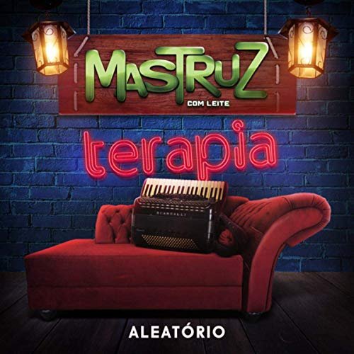 Mastruz Com Leite - Terapia - Aleatório (2019)