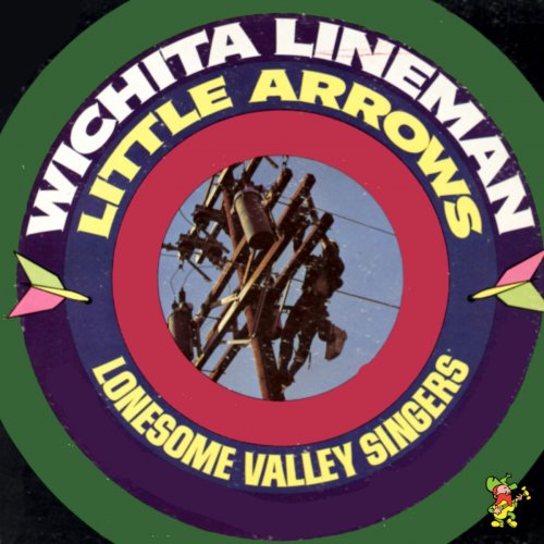 The Lonesome Valley Singers - Witchita Lineman / Little Arrows (2019)