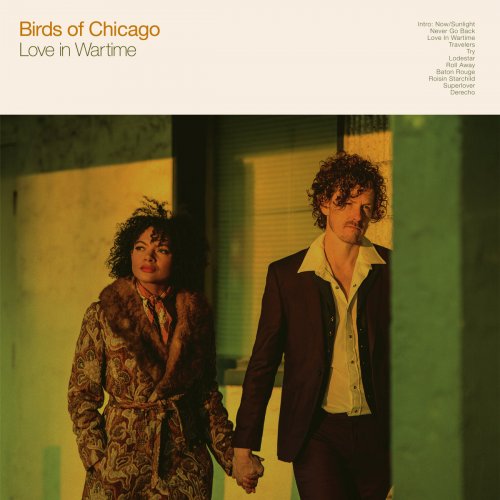 Birds of Chicago - Love in Wartime (2018) [CDRip]
