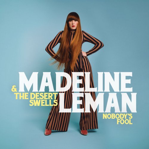 Madeline Leman and The Desert Swells - Nobody's Fool (2019)