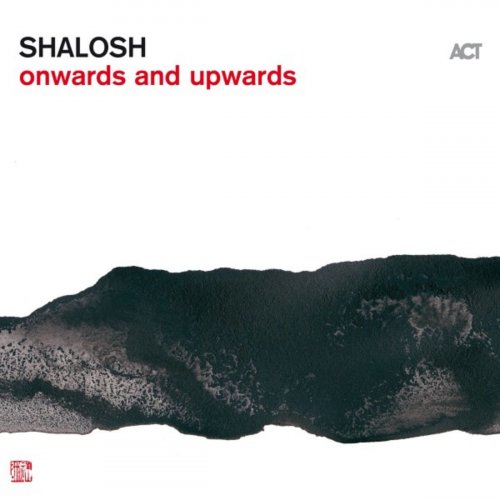 Shalosh - Onwards and Upwards (2019) [Hi-Res]