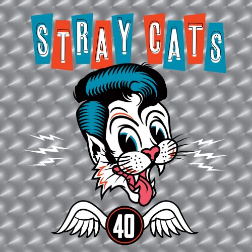 Stray Cats - 40 (2019) [Hi-Res]