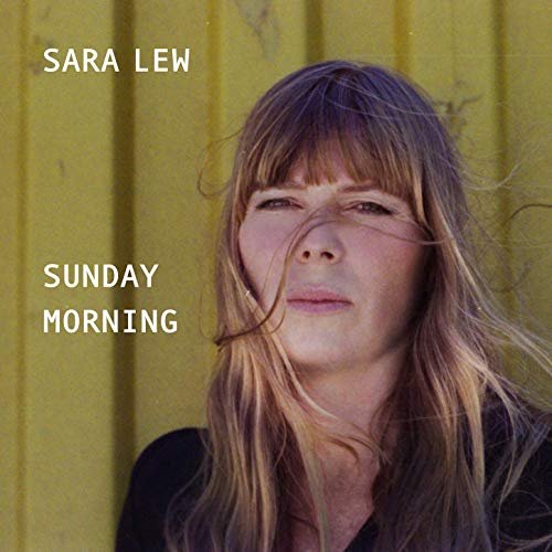 Sara Lew - Sunday Morning (2019) Hi Res