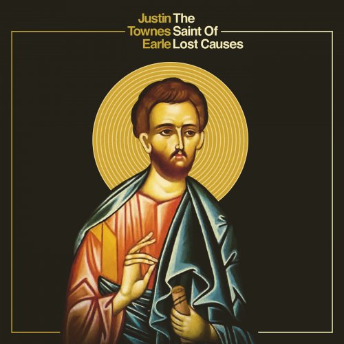 Justin Townes Earle - The Saint Of Lost Causes (2019) [Hi-Res]