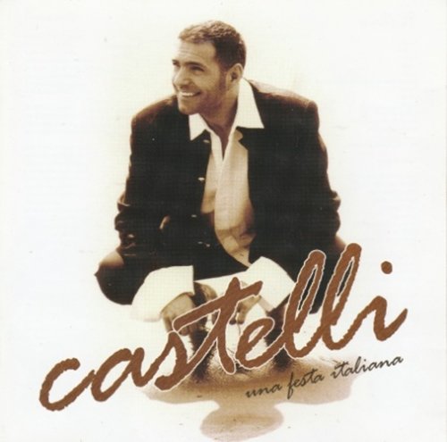 Castelli - Una Festa Italiana (2005) CD-Rip