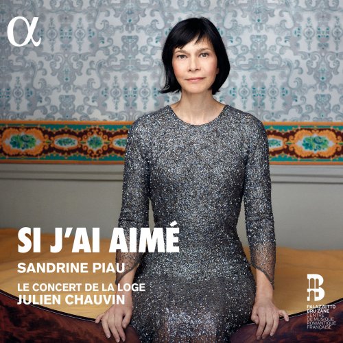 Sandrine Piau - Si j'ai aimé (2019) [Hi-Res]