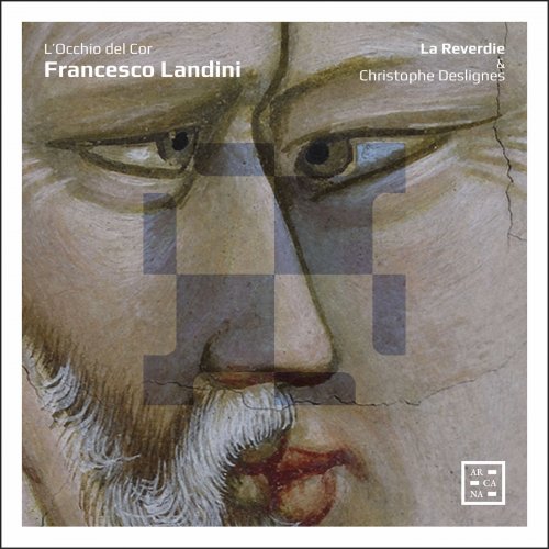 La Reverdie, Christophe Deslignes - L'Occhio del Cor (2019) [Hi-Res]