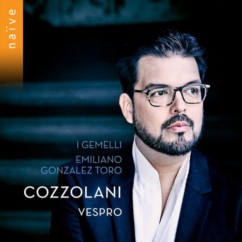 I Gemelli, Emiliano Gonzalez Toro - Cozzolani: Vespro (2019) [Hi-Res]