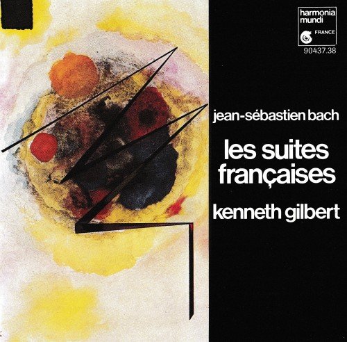 Kenneth Gilbert - J.S. Bach: Les Suites Françaises (1988)