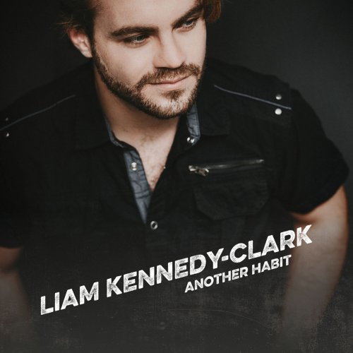 Liam Kennedy-Clark - Another Habit (2019)