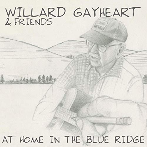 Gayheart Willard - At Home in the Blue Ridge (2019) Hi Res