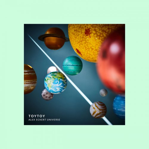 TOYTOY - Alex Eckert Universe (2019)