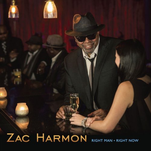 Zac Harmon - Right Man Right Now (2015) FLAC