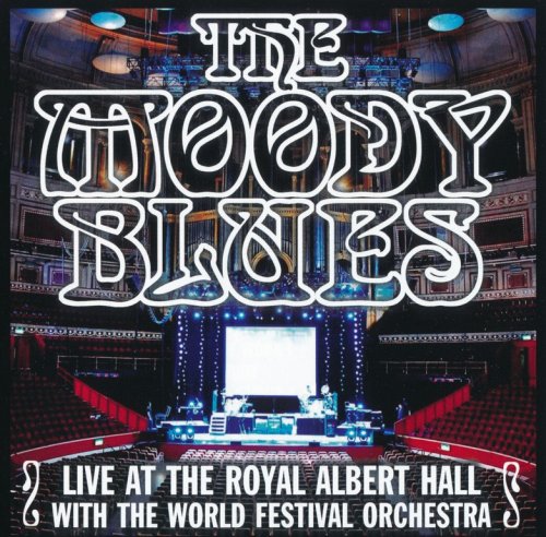 The Moody Blues - Live At The Royal Albert Hall With The World Fesrival Orchestra (2000) {2010, Reissue}
