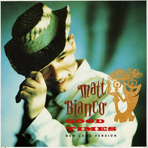 Matt Bianco ‎- Good Times (1988) [Vinyl, 12"]