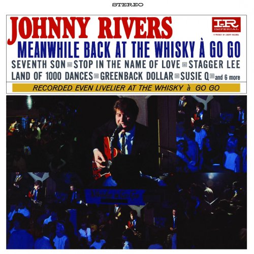 Johnny Rivers - Meanwhile Back At The Whisky A Go Go (Reissue, Remastered) (1965/1998)