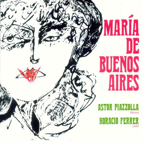 Astor Piazzolla, Horacio Ferrer - Maria de Buenos Aires (1968) FLAC