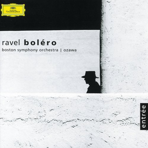 Boston Symphony Orchestra, Seiji Ozawa - Ravel: Boléro (2003)
