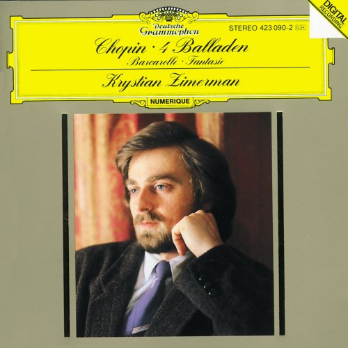 Krystian Zimerman - Chopin: 4 Ballades, Barcarolle, Fantaisie (1988)