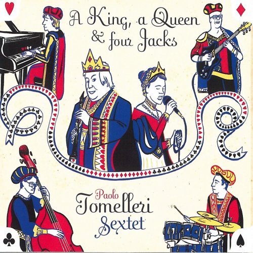 Paolo Tomelleri Sextet - A King, a Queen, & Four Jacks (2019)