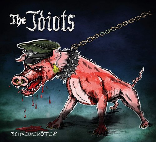 The Idiots - Schweineköter (2019)